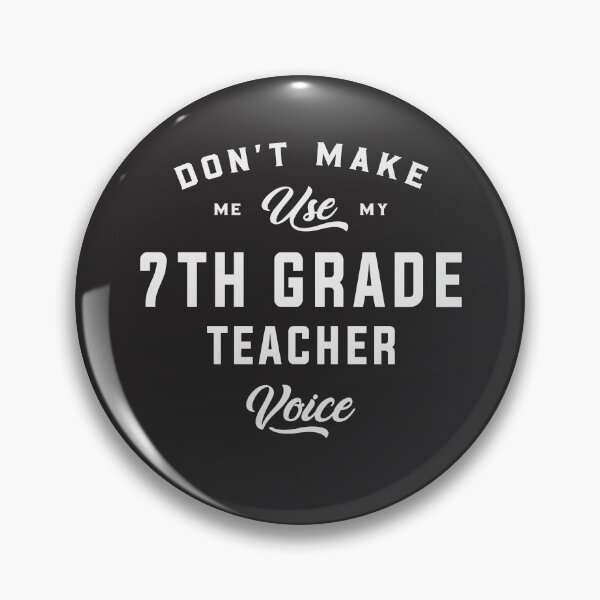 Item preview, 7th Grade Teacher Voice designed and sold by cidolopez.