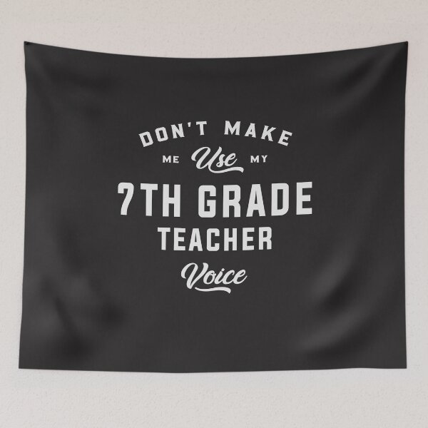 Item preview, 7th Grade Teacher Voice designed and sold by cidolopez.