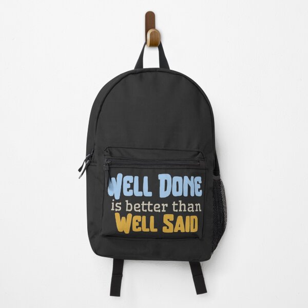 Item preview, Well done is better than well said designed and sold by coloursforkids.