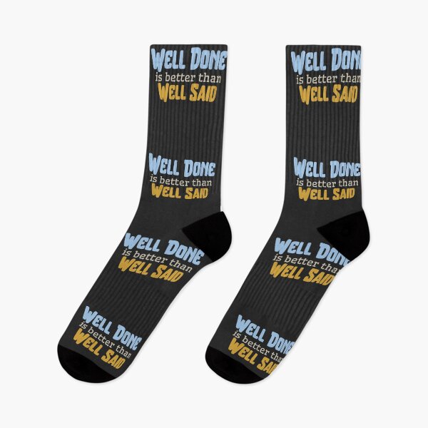 Item preview, Well done is better than well said  designed and sold by coloursforkids.