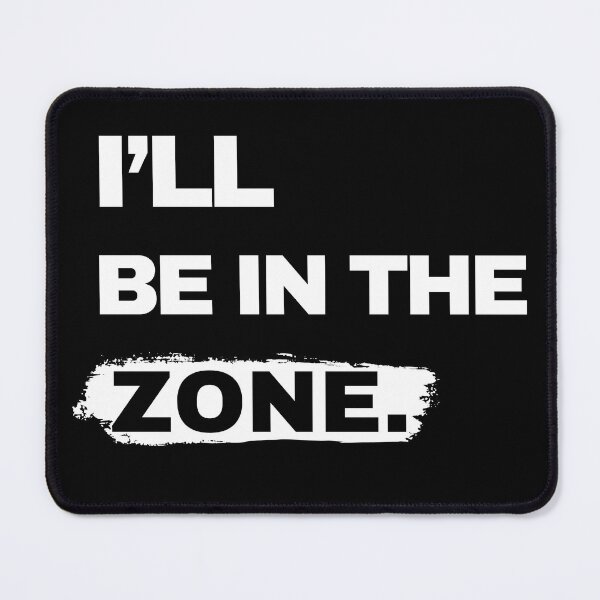 Item preview, I will be in the zone designed and sold by InfiniteZone1.