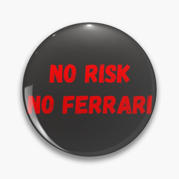 Item preview, NO RISK NO FERRARI designed and sold by bazsi98.