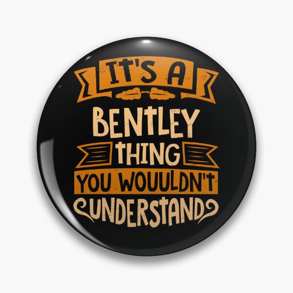 Artikelvorschau, Es ist eine Bentley-Sache, die Sie nicht verstehen würden entworfen und verkauft von Share-me.