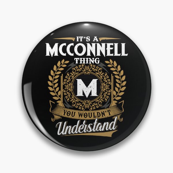 Item preview, It Is A Mcconnell Thing You Wouldnt Understand  designed and sold by Huck-me.