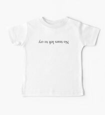 No tears left to cry Baby Tee