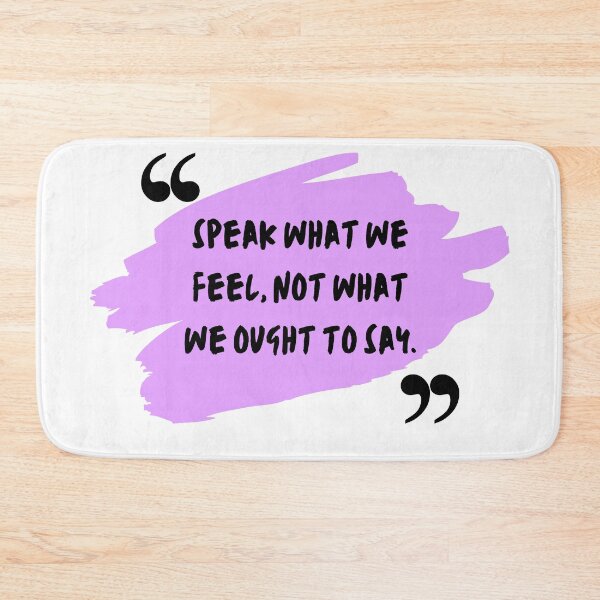 Item preview, King Lear Quote Speak What We Feel William Shakespeare  designed and sold by julyperson.
