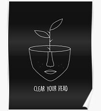 Clear Your Head Poster