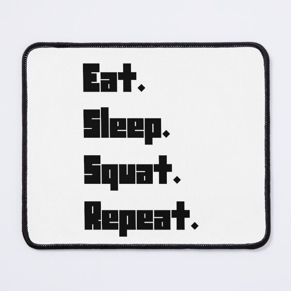 Item preview, Eat.Sleep.Squat.Repeat. designed and sold by Weknes.