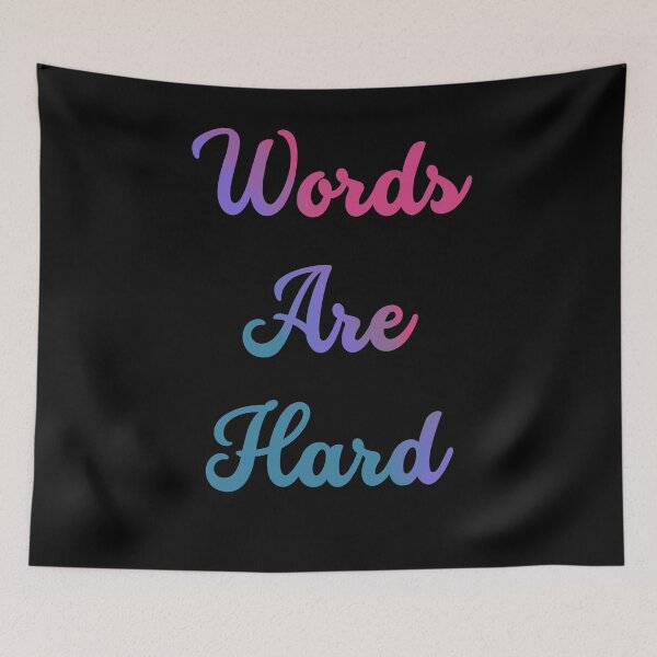 Item preview, Words Are Hard - tricolour designed and sold by CasaFortis.