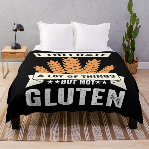 Item preview, I Tolerate A Lot Of Things But Not Gluten designed and sold by PrintItStudio.
