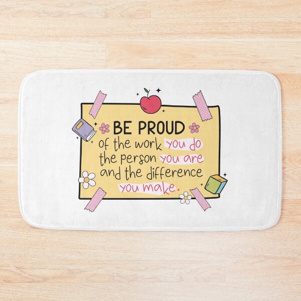 Item preview, Teacher reminder: be proud of the work you do the person you are and the difference you make designed and sold by EmeraldeaArt.