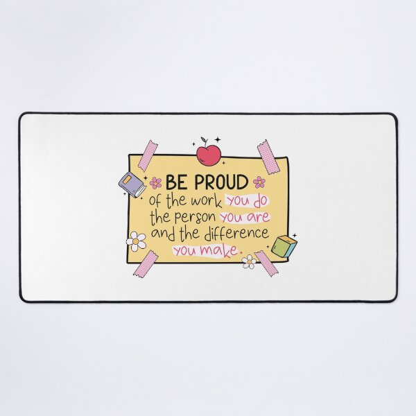 Item preview, Teacher reminder: be proud of the work you do the person you are and the difference you make designed and sold by EmeraldeaArt.