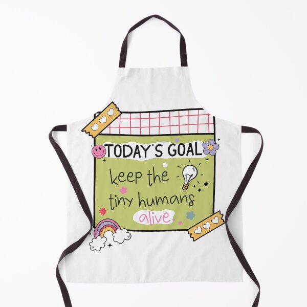 Item preview, Teacher reminder: todays goal: keep the tiny humans alive designed and sold by EmeraldeaArt.