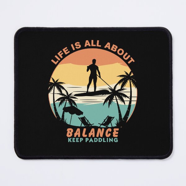 Item preview, Life is all about balance, keep paddling designed and sold by Arihanedesigner.