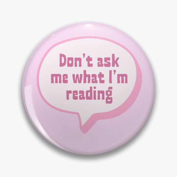 Item preview, Don't ask me what I'm reading designed and sold by Neadoodles.