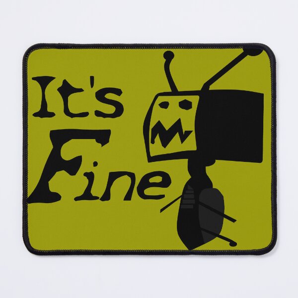 Item preview, ITS FINE designed and sold by MaLeeMerch.