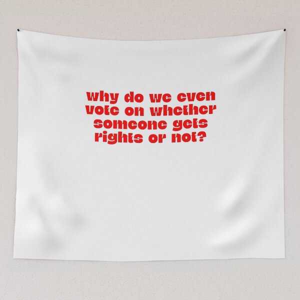Item preview, Why do we even vote on whether someone gets rights or not? designed and sold by BritySpear.