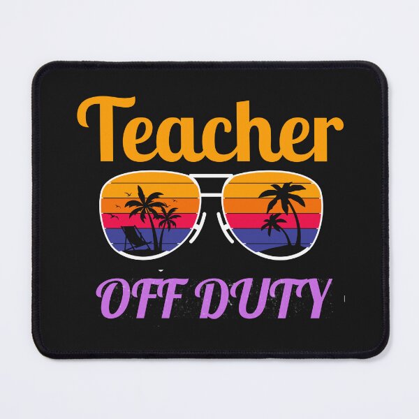 Item preview, Teacher Off Duty Relaxation and Rejuvenation Time. designed and sold by Journey-in-love.
