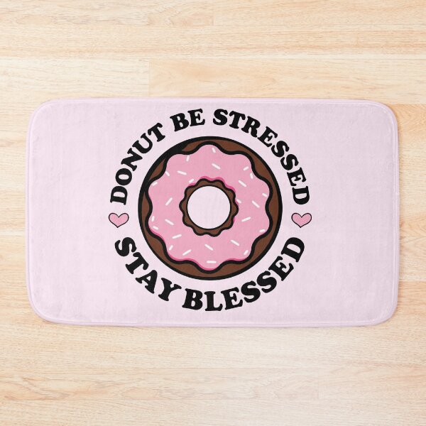 Item preview, Donut Be Stressed Stay Blessed | Pink Glazed Donut designed and sold by PearlMoonGrapes.