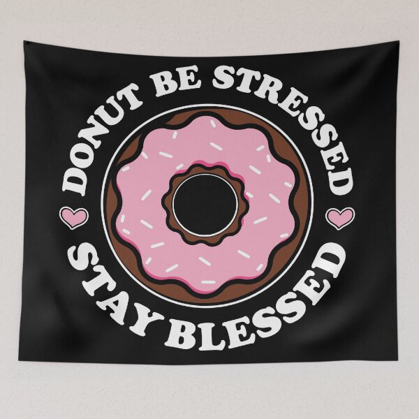 Item preview, Donut Be Stressed Stay Blessed | Pink Glazed Donut - Black designed and sold by PearlMoonGrapes.