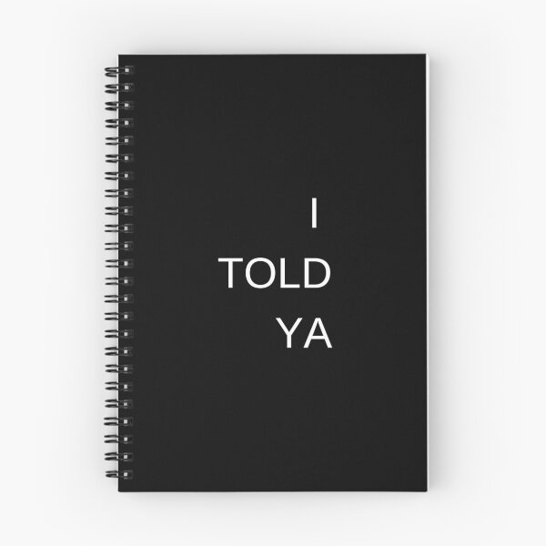Item preview, I TOLD YA designed and sold by Kupeliemre.