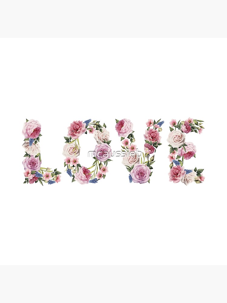 "Floral LOVE" Poster for Sale by mcaussieb Redbubble