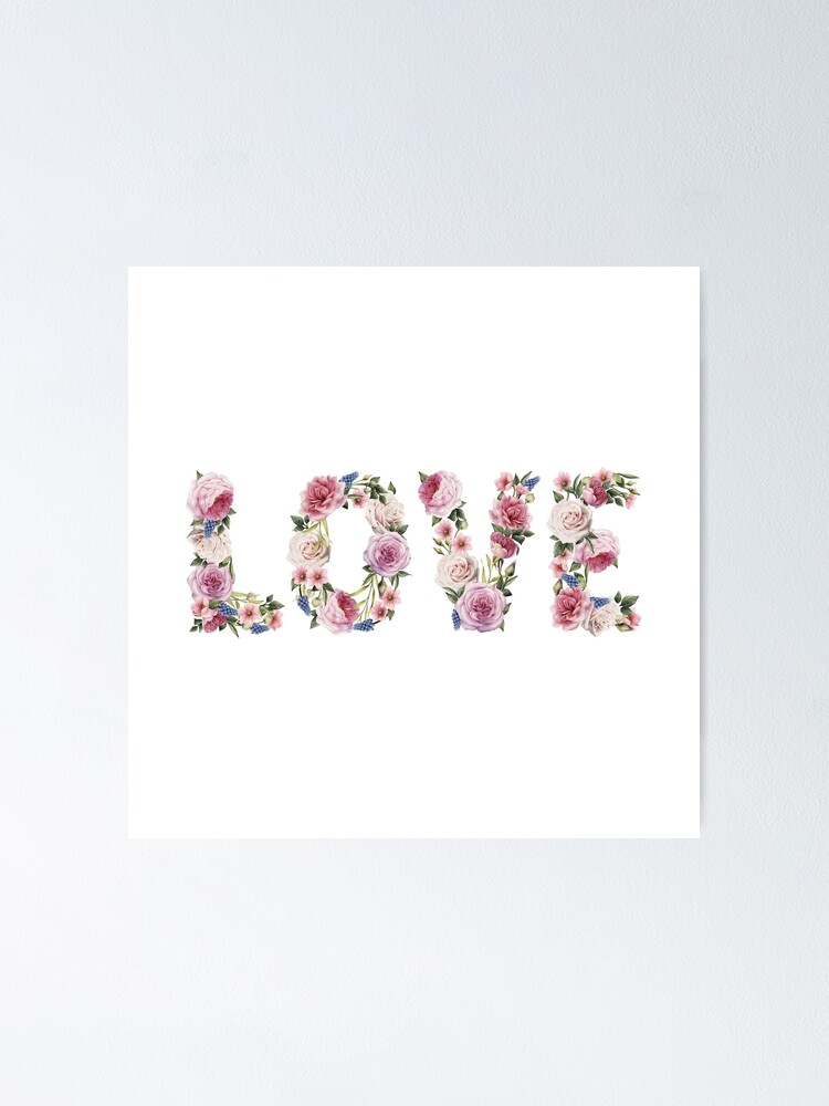 "Floral LOVE" Poster for Sale by mcaussieb Redbubble