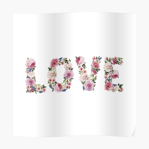 "Floral LOVE" Poster for Sale by mcaussieb Redbubble