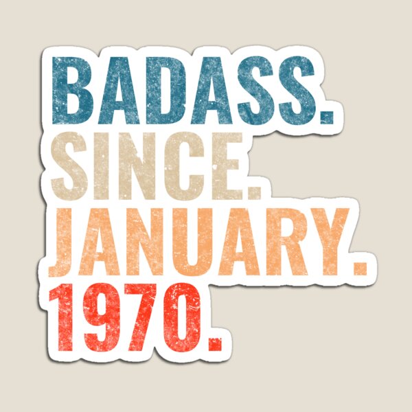 Item preview, Badass since January 1970 Vintage 1970 birthday gift distress design designed and sold by Teelogic.