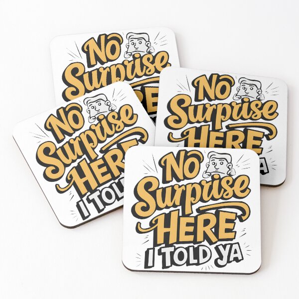 Item preview, No Surprise Here  "I Told Ya"  designed and sold by Dazzle-Sizzle.