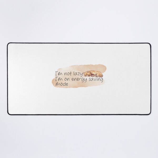 Item preview, I’m not lazy, I’m on energy saving mode designed and sold by jademmm.