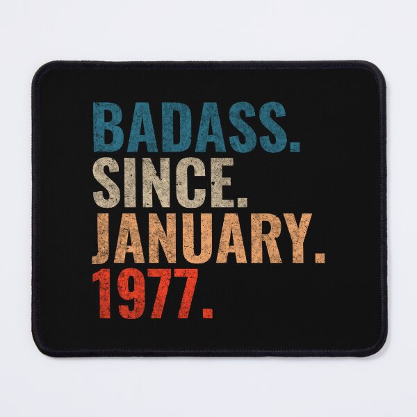 Item preview, Badass since January 1977 Vintage 1977 birthday gift distress design designed and sold by Teelogic.