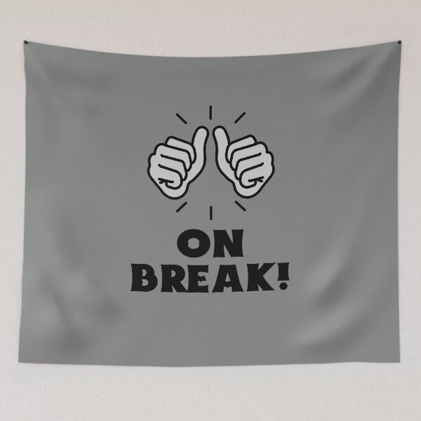 Item preview, Workplace Humor, On Break designed and sold by 87-Aesthetics.