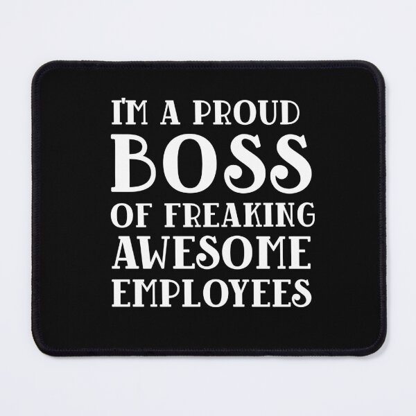 Item preview, I'm a proud Boss of freaking awesome employees designed and sold by 87-Aesthetics.
