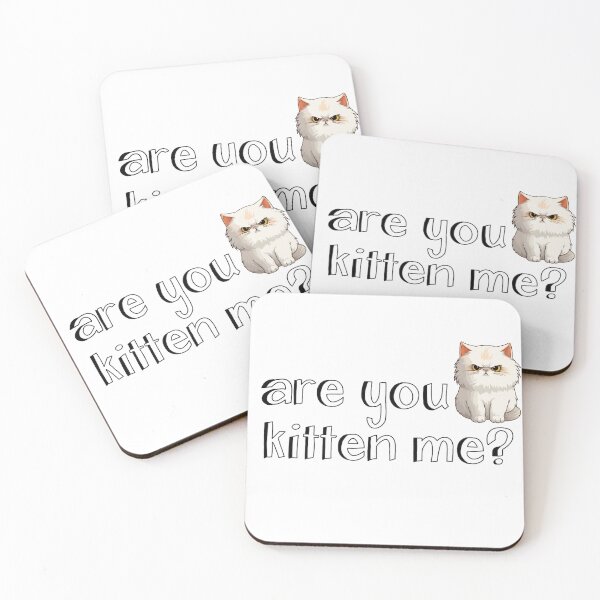 Item preview, Are you kitten me? designed and sold by jademmm.