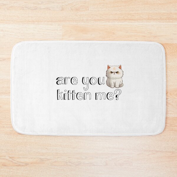 Item preview, Are you kitten me? designed and sold by jademmm.