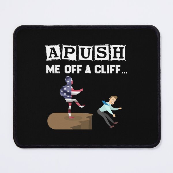 Item preview, APUSH Me Off a Cliff 2024 Funny For Students Trendy designed and sold by Be Cool (5.0) ⭐⭐⭐⭐⭐.