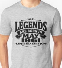 Camiseta unisex Legends are born in may 1961