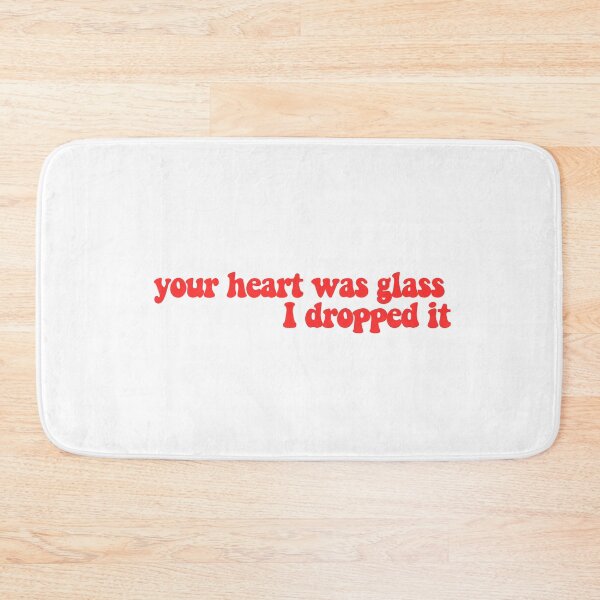 Item preview, your heart was glass I dropped it  designed and sold by CharmStudio.
