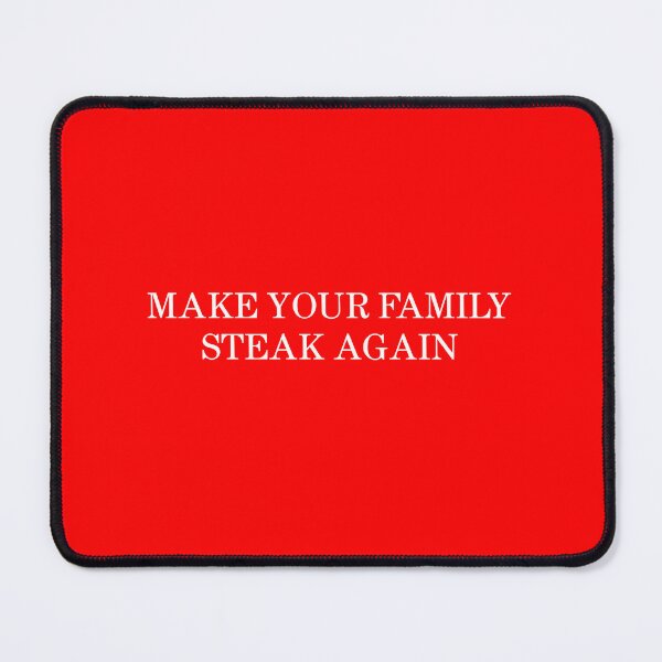 Item preview, Make Your Family Steak designed and sold by AB--Apparel.
