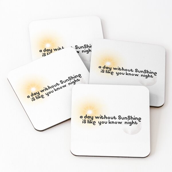 Item preview, A day without sunshine is like you know, night designed and sold by jademmm.