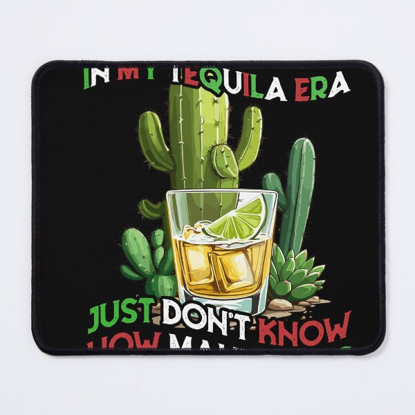 Item preview, Funny Tequila Era Cinco De Mayo Mexico designed and sold by LuminOrb.
