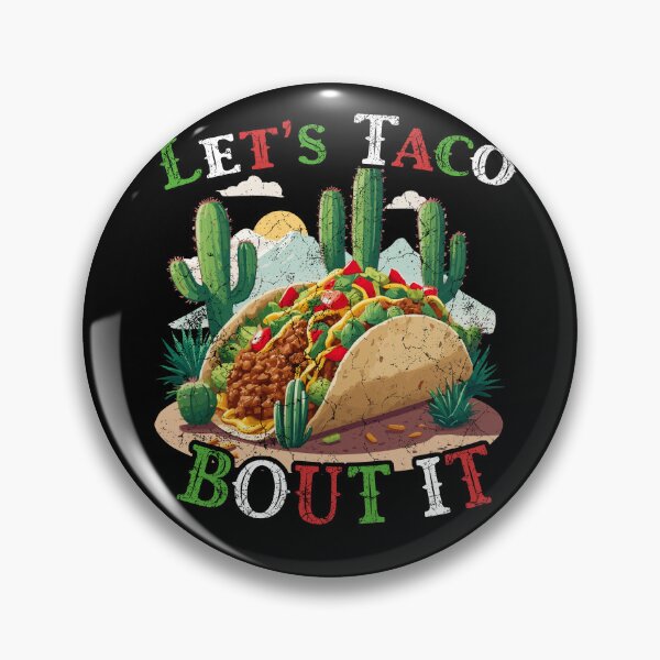 Item preview, Cinco De Mayo Funny Taco Saying Mexican designed and sold by LuminOrb.