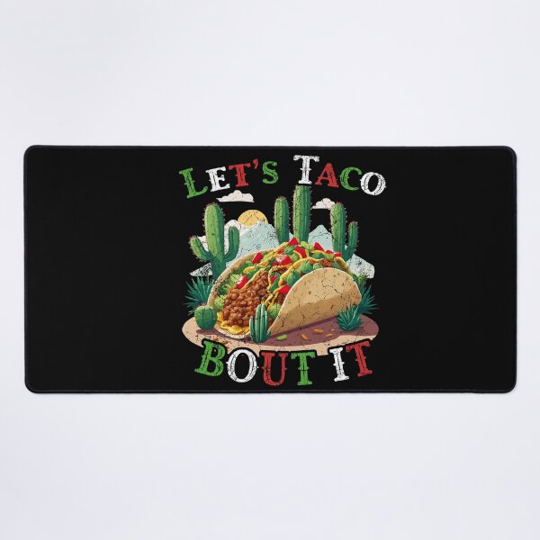 Item preview, Cinco De Mayo Funny Taco Saying Mexican designed and sold by LuminOrb.