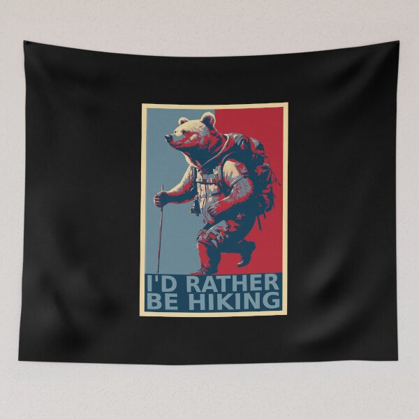 Item preview, I'd Rather Be Hiking Bear HOPE designed and sold by TrueArtsStore.