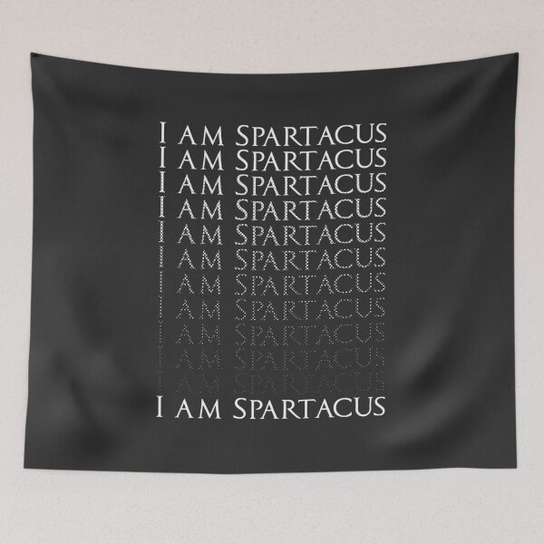 Item preview, I am Spartacus designed and sold by robotrobotROBOT.