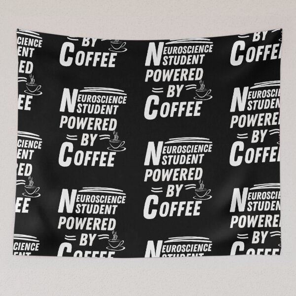 Item preview, Neuroscience Student powered by coffee designed and sold by annoying-shirts.
