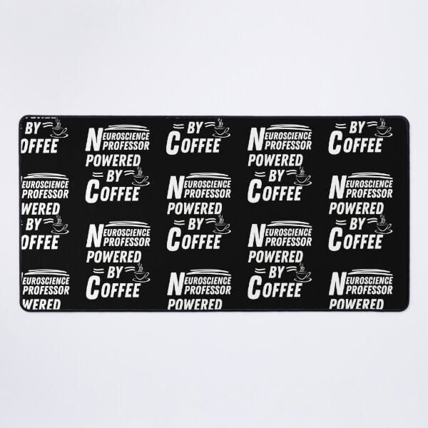 Item preview, Neuroscience Professor powered by coffee designed and sold by annoying-shirts.