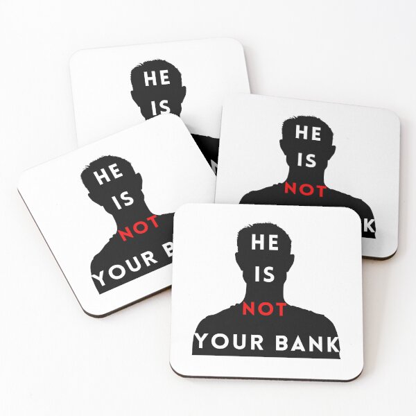 Item preview, He is not your Bank designed and sold by GlunmanStore.