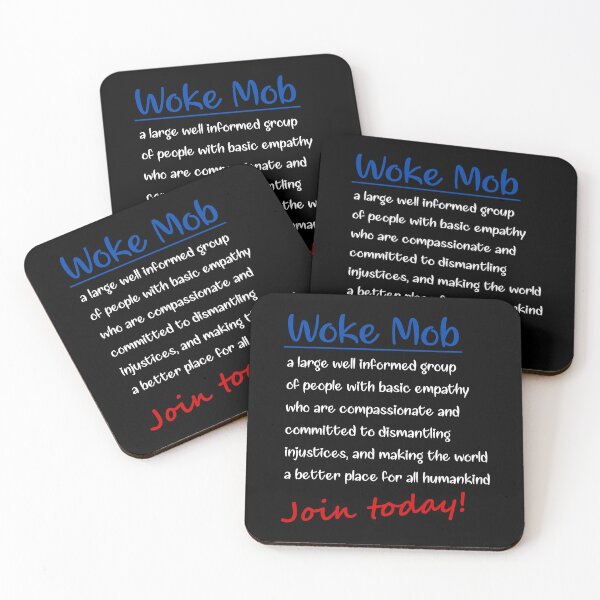 Item preview, Woke mob, Join today: slogan designed and sold by TheScraggyBeard.